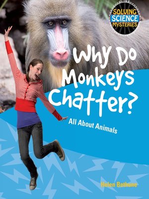 cover image of Why Do Monkeys Chatter?